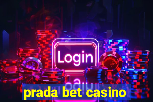 prada bet casino